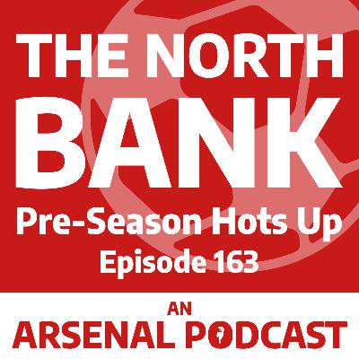 Ep. 163 - Pre-Season Hots Up
