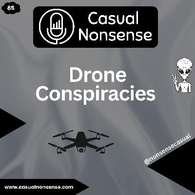 Drone Conspiracies