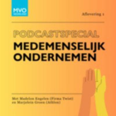 S06E01 Podcastspecial Medemenselijk Ondernemen met Madelon Engelen en Marjolein Groen