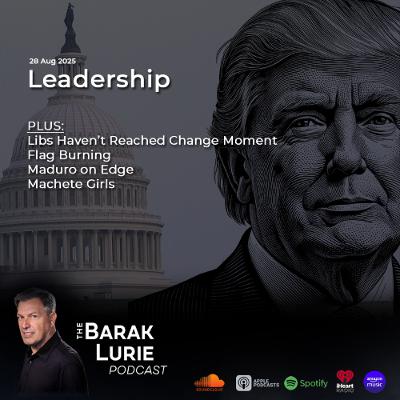 THEME - Leadership; Libs Haven't Reached Change Moment; Flag-burning; Maduro on Edge; Machete Girls