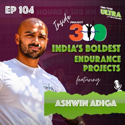 Inside Project 300: India’s Attempt to Break 300 KM in 24 Hours ft. Ashwin Adiga | Enerjiva | EP 104 Inside Project 300: India’s Attempt to Break 300 KM in 24 Hours ft. Ashwin Adiga | Enerjiva | EP 104