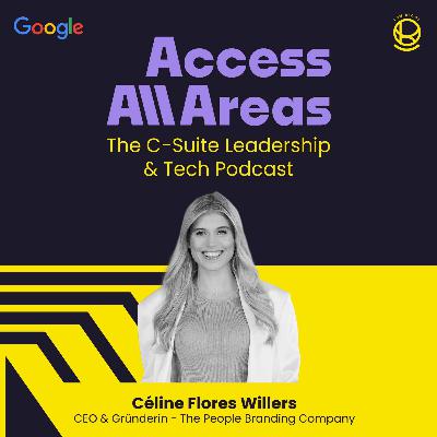 #34 Access Personal Branding mit Céline Flores Willers, CEO The People Branding Company