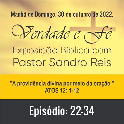 A providência divina por meio da oração. (Atos 12: 1-12)