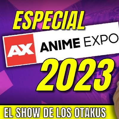 ESPECIAL ANIME EXPO 2023 | No te lo Pierdas! Todo lo Que Pasó en la Gran Anime Expo LA 2023 ESPECIAL ANIME EXPO 2023 | No te lo Pierdas! Todo lo Que Pasó en la Gran Anime Expo LA 2023
