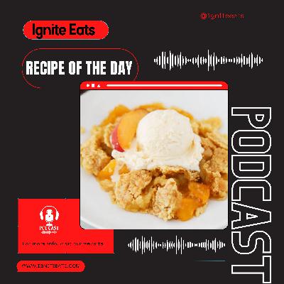 Ignite Eats Recipe Of The Day Peach Dump Cake