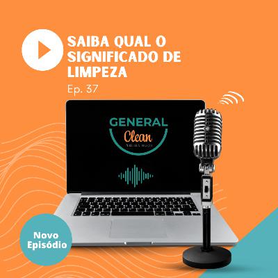 Saiba qual o significado da limpeza. Saiba qual o significado da limpeza.