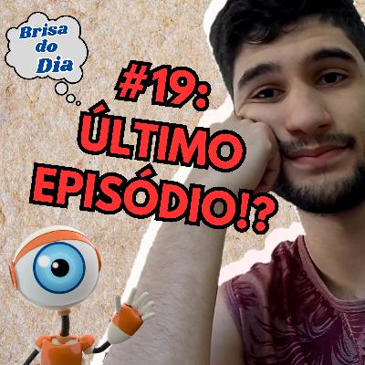 FIM DO PODCAST!? BBB e internet tóxica