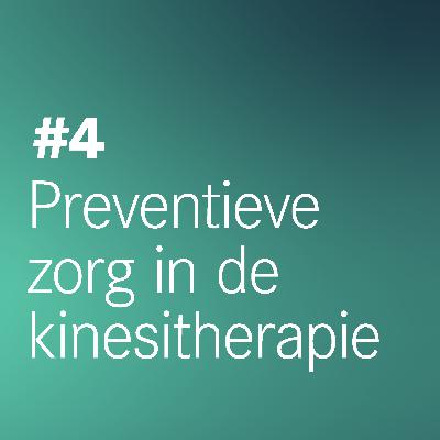 #4 Preventieve zorg in de kinesitherapie