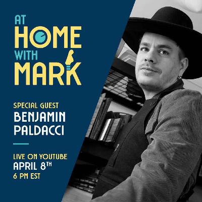 At Home with Mark: Benjamin Paldacci