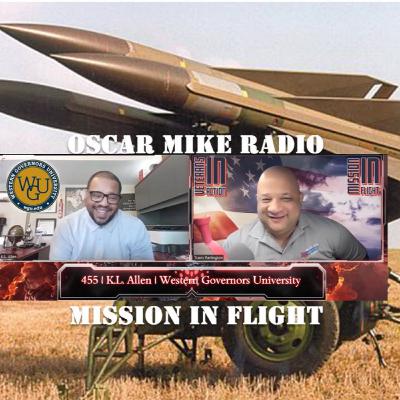Oscar Mike Radio - 455 – KL Allen – Western Governors University
