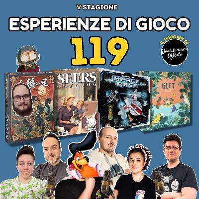 Ep 119 - Seers Catalog, Robe di Kappa, Islet, Space Base
