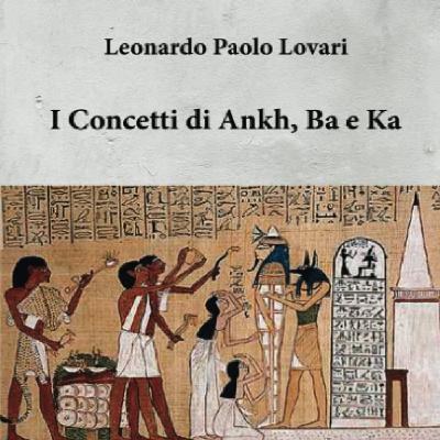 Egizi Ka Ba e Heka la sopravvivenza eterna