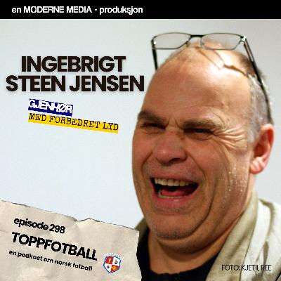Episode 298 - Remastered - Ingebrigt Steen Jensen