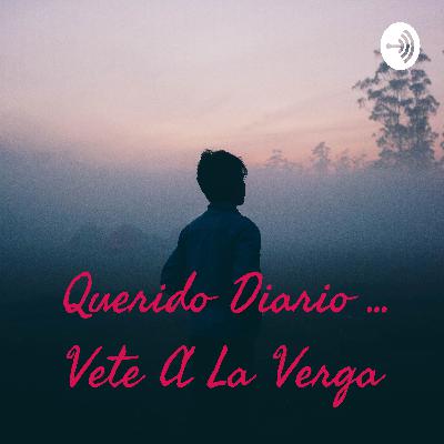 Querido Diario ... Vete A La Verga (Trailer)