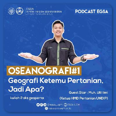 OSEANOGRAFI#1 - GEOGRAFI KETEMU PERTANIAN, JADI APA?