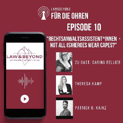 Für die Ohren 10 - Rechtsanwaltsassistent*innen - Not all (s)heroes wear capes?