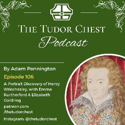 A Portrait Discovery of Henry Wriothesley, Earl of Southampton with Emma Rutherford and Elizabeth Goldring