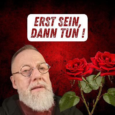 Erst sein, dann handeln: Wie innere Ruhe unser Leben verändert