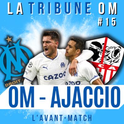 La Tribune OM #15 🔵 OM - Ajaccio : L'avant match ! 🔥 Découvrez notre adversaire, les clés du match & notre pronostic 😉