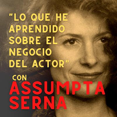28/6/2021 "LO QUE HE APRENDIDO EN EL NEGOCIO DEL ACTOR" con Assumpta Serna 28/6/2021 "LO QUE HE APRENDIDO EN EL NEGOCIO DEL ACTOR" con Assumpta Serna