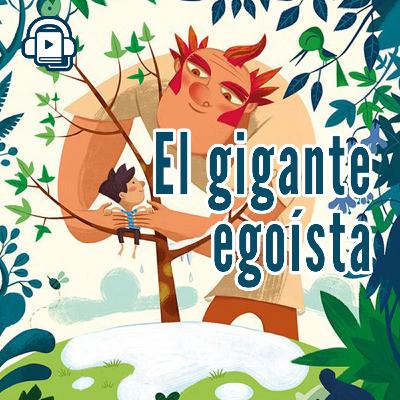 El gigante egoísta - Cuento en Español