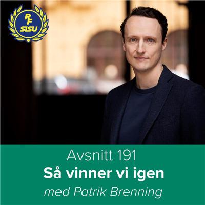 Avsnitt 193 - Så vinner vi igen (Patrik Brenning)