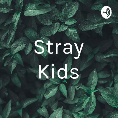Stray Kids (Trailer)