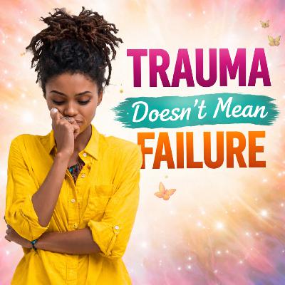 You Can Grow Even If Trauma Still Hurts