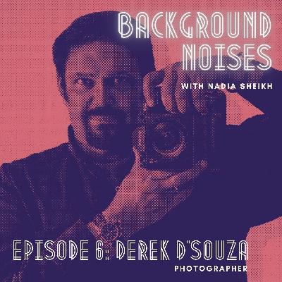 Ep 5: Derek D’Souza, Photographer (The Jam, The Strypes, REWS…)