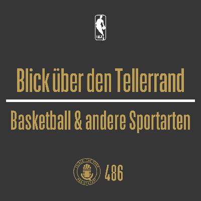 Blick über den Tellerrand: Basketball & andere Sportarten