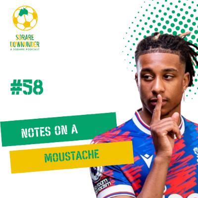 Episode #58- Notes on a Moustache