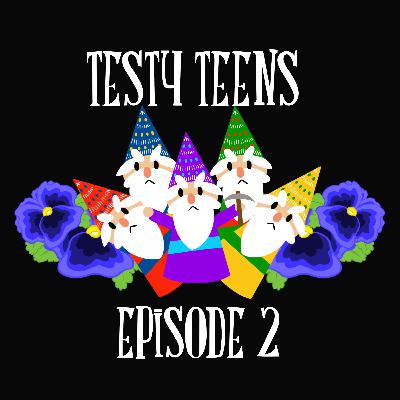 Testy Teens Testy Teens