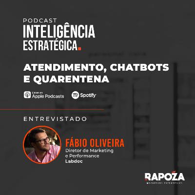 Episódio 02 - Atendimento, Chatbot e Coronavírus