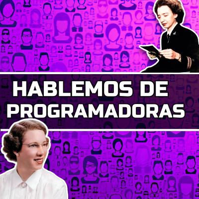 Hablemos de las Programadoras