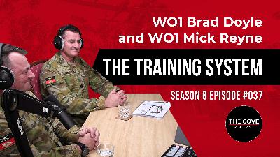 The Training System – WO1 Brad Doyle & WO1 Mick Reyne