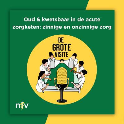 74. Oud & kwetsbaar in de acute zorgketen: zinnige en onzinnige zorg