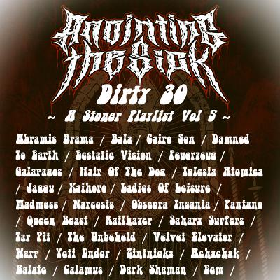 Episode 270: ANOINTING THE SICK DIRTY 30 ~ A Stoner Playlist Volume 5