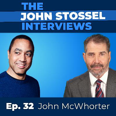 Ep 32. John McWhorter: On Anti-racism, Victimhood, Testing, and Woke Language