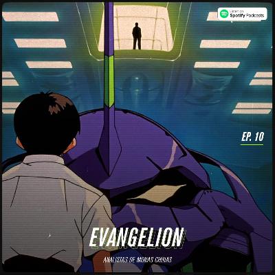 T1E10: Neon Genesis Evangelion