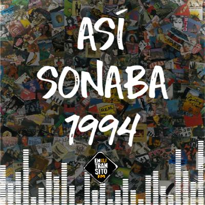 Así Sonaba - Capítulo 16 - 1994