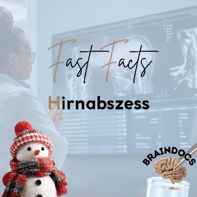 Fast Facts: Hirnabszess