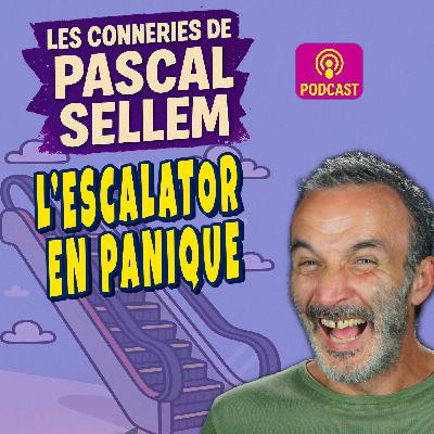 🩼 Panique dans l'escalator 🤣 Pascal Sellem #Humour