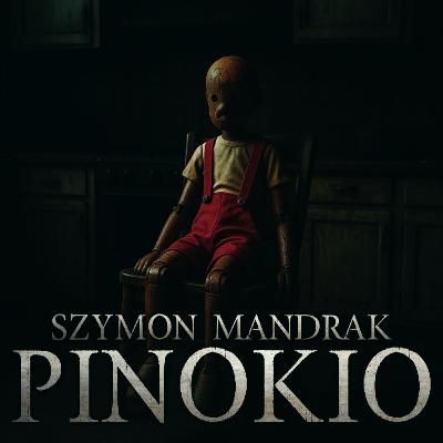 Pinokio - CreepyPasta Pinokio - CreepyPasta