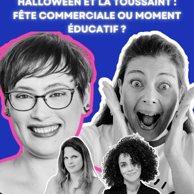 Halloween et Toussaint : fête commerciale ou moment éducatif ? Avec Aimée Verret