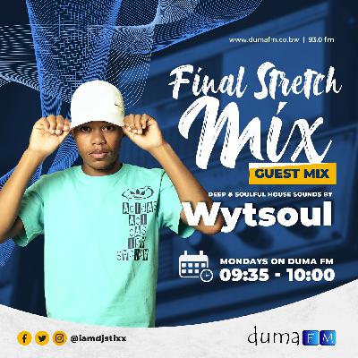 Duma FM - The Final Stretch Mix - 06.03.23 - GUEST MIX - mixed by Wytsoul
