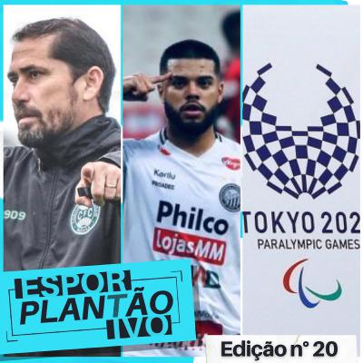 Coritiba e Londrina jogam hoje/ Leandrinho, meia do Operário, passará por cirurgia e só deve retornar em 2022/ 257 atletas irão compor a delegação brasileira nos jogos paralímpicos - Plantão Esportivo Coritiba e Londrina jogam hoje/ Leandrinho, meia do Operário, passará por cirurgia e só deve retornar em 2022/ 257 atletas irão compor a delegação brasileira nos jogos paralímpicos - Plantão Esportivo