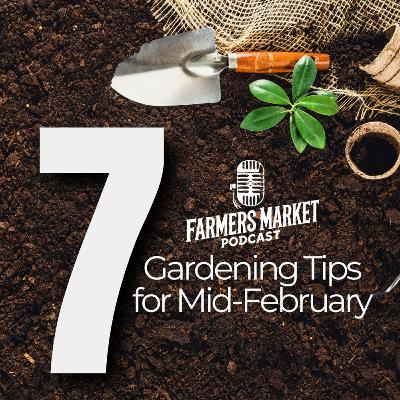 Market Highlights & 7 Gardening Tips! FMP S3 E4 Market Highlights & 7 Gardening Tips! FMP S3 E4