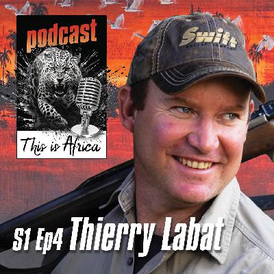 This is Africa Podcast S1 Episode 4 Thierry Labat