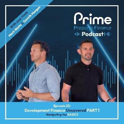 Development Finance Uncovered PART 1: Navigating the BASICS
