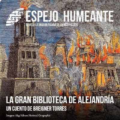 La gran biblioteca de Alejandría - Breigner Torres La gran biblioteca de Alejandría - Breigner Torres